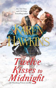 Title: Twelve Kisses to Midnight: A Novella, Author: Karen Hawkins