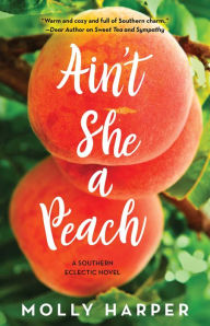 Free mobipocket ebook downloads Ain't She a Peach (English literature) 9781501151330