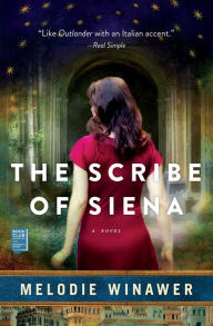 Pdf ebook forum download The Scribe of Siena: A Novel by Melodie Winawer 9781501152269 (English literature) CHM PDF MOBI