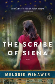 Title: The Scribe of Siena, Author: Melodie Winawer