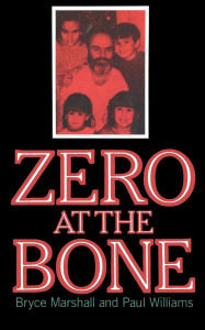 Title: ZERO AT THE BONE, Author: Williams