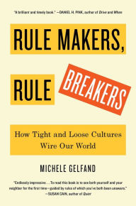 Free books cd online download Rule Makers, Rule Breakers: How Tight and Loose Cultures Wire Our World CHM iBook 9781501152955