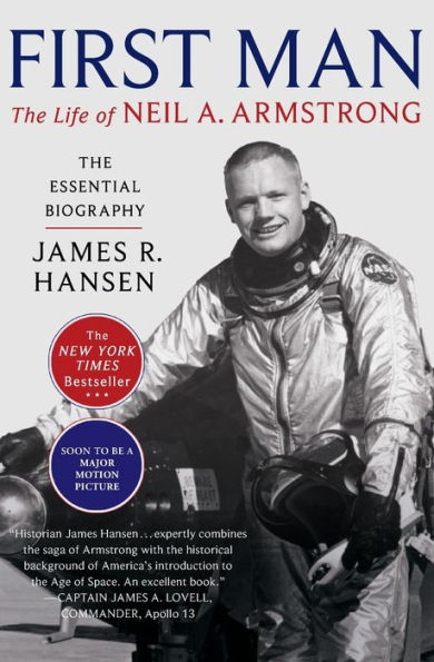 First Man: The Life of Neil A. Armstrong