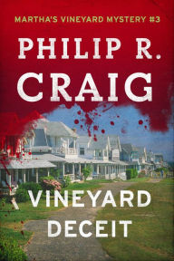 Title: Vineyard Deceit, Author: Philip R. Craig