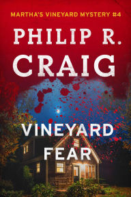 Title: Vineyard Fear: Martha's Vineyard Mystery #4, Author: Philip Craig