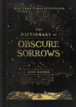 Alternative view 1 of The Dictionary of Obscure Sorrows