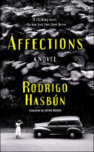Title: Affections: A Novel, Author: Rodrigo Hasbïn