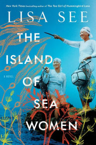 Title: The Island of Sea Women, Author: Lisa See