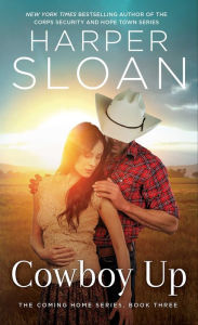 Title: Cowboy Up, Author: Harper Sloan