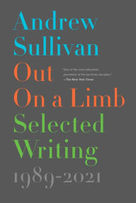 Out on a Limb: Selected Writing, 1989-2021