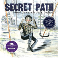 Title: Secret Path, Author: Gord Downie