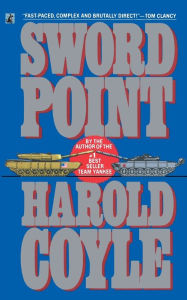 Title: SWORD POINT, Author: Harold Coyle