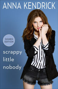 Mobi format books free download Scrappy Little Nobody PDB CHM PDF by Anna Kendrick 9781501157271 in English