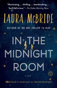 Title: 'Round Midnight, Author: Laura McBride