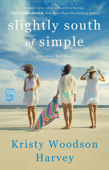 Slightly South of Simple: A Novel