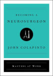 Alternative view 1 of Becoming a Neurosurgeon