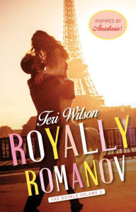 Title: Royally Romanov, Author: Teri Wilson