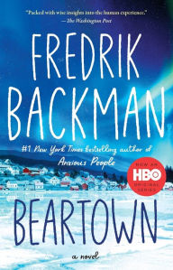 Title: Beartown: A Novel, Author: Fredrik Backman