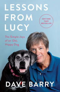 Download best seller books Lessons from Lucy: The Simple Joys of an Old, Happy Dog 9781432873783 iBook RTF ePub by Dave Barry