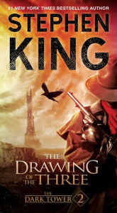 Title: The Drawing of the Three (Dark Tower Series #2), Author: Stephen King