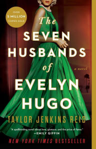 Title: The Seven Husbands of Evelyn Hugo: A Novel, Author: Taylor Jenkins Reid