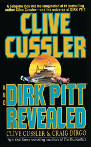 Title: Clive Cussler and Dirk Pitt Revealed, Author: Clive Cussler
