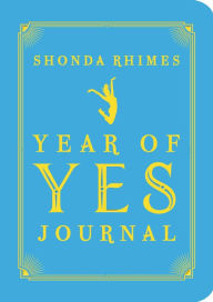 Title: The Year of Yes Journal, Author: Shonda Rhimes