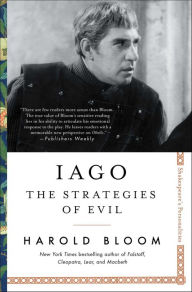 Title: Iago: The Strategies of Evil, Author: Harold Bloom