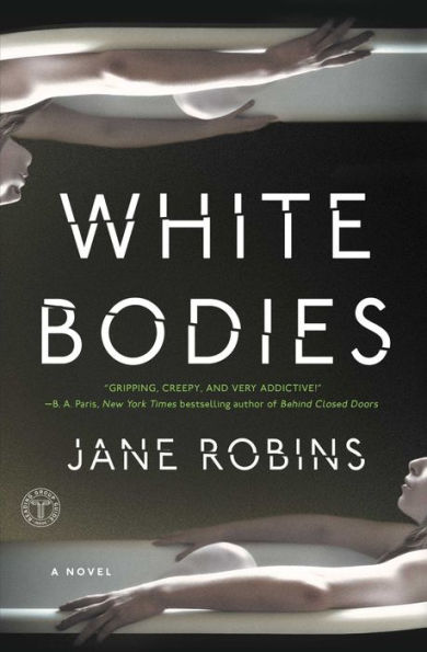 White Bodies: An Addictive Psychological Thriller