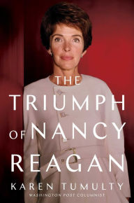 Download books pdf free The Triumph of Nancy Reagan 9781501165191 by Karen Tumulty (English literature)