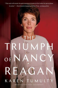 Title: The Triumph of Nancy Reagan, Author: Karen Tumulty