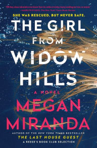 Title: The Girl from Widow Hills: A Novel, Author: Megan Miranda