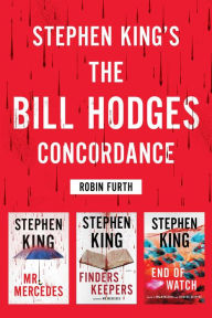 Title: Stephen King's The Bill Hodges Trilogy Concordance, Author: Robin Furth