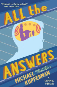 Title: All the Answers, Author: Michael Kupperman