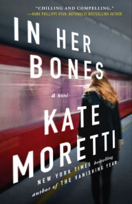 Title: In Her Bones, Author: Kate Moretti