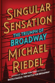 Google e books download free Singular Sensation: The Triumph of Broadway