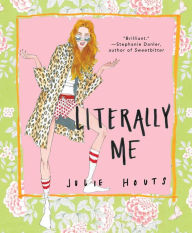 Title: Literally Me, Author: Julie Houts
