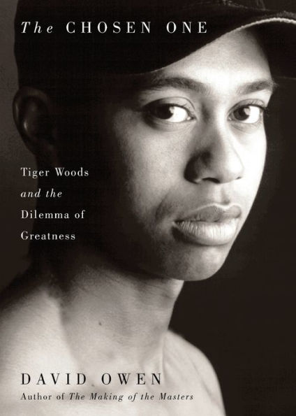 the Chosen One: Tiger Woods and Dilemma of Greatness