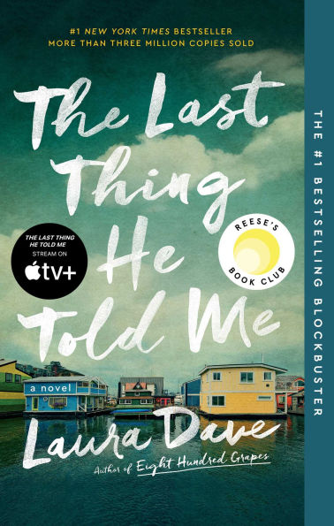 The Last Thing He Told Me (A Reese Witherspoon Book Club Pick)