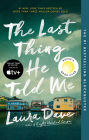 The Last Thing He Told Me (A Reese Witherspoon Book Club Pick)