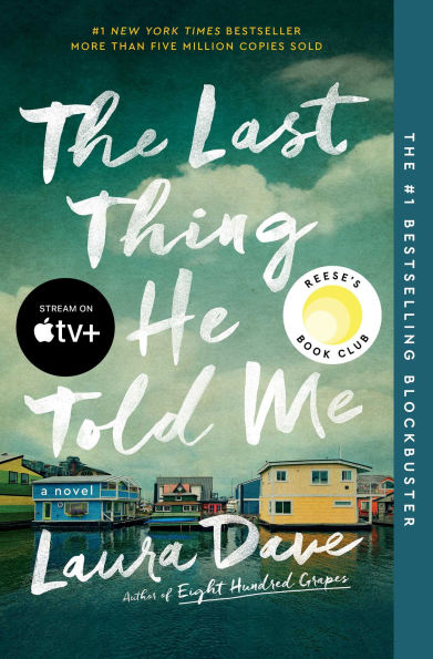 The Last Thing He Told Me (A Reese Witherspoon Book Club Pick)