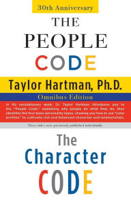Title: The People Code and the Character Code: Omnibus Edition, Author: Taylor Hartman Ph.D.