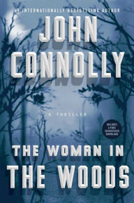 Title: The Woman in the Woods, Author: John Connolly