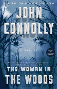 Free download pdf books The Woman in the Woods: A Thriller (English literature)  by John Connolly