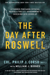 Title: The Day After Roswell, Author: William J. Birnes