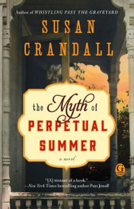 Title: The Myth of Perpetual Summer, Author: Susan Crandall