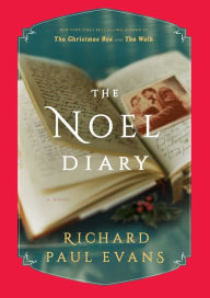 Title: The Noel Diary, Author: Richard Paul Evans