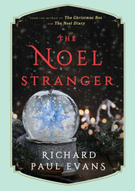 Title: The Noel Stranger, Author: Richard Paul Evans