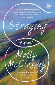 Title: Straying, Author: Molly McCloskey