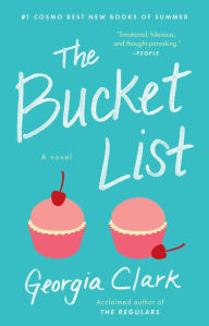 Title: The Bucket List: A Novel, Author: Georgia Clark
